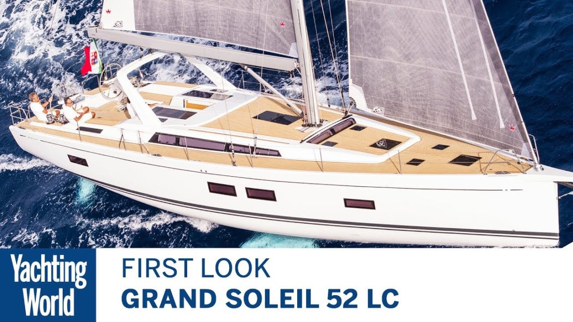 , Coming Soon: Grand Soleil 52 LC Yacht | Yachting World